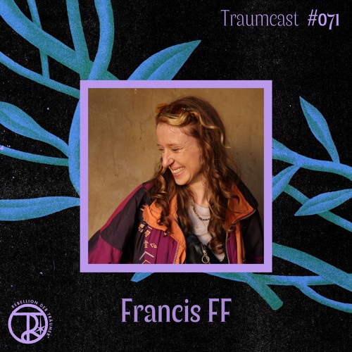 Artwork: Francis FF I Traumcast Nr. 71